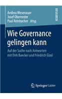 Wie Governance Gelingen Kann
