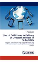 Use of Cell Phone in Delivery of Livestock Services in Puducherry