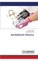 Ameloblastic Fibroma