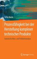 Prozessfähigkeit Bei Der Herstellung Komplexer Technischer Produkte