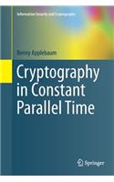 Cryptography in Constant Parallel Time