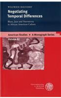 Negotiating Temporal Differences: Blues, Jazz and Narrativity in African Culture