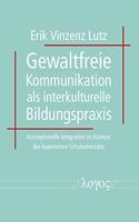 Gewaltfreie Kommunikation ALS Interkulturelle Bildungspraxis