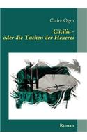 Cäcilia - oder die Tücken der Hexerei