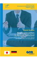 Mergers & Acquisitions in Japan und Deutschland - unter besonderer Berücksichtigung feindlicher Übernahmeangebote