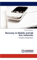 Recovery in Mobile and Ad Hoc Networks