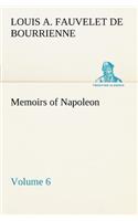 Memoirs of Napoleon - Volume 06