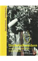 Dunkelschwestern. Annemarie Von Matt - Sonja Sekula