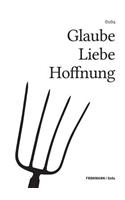 Glaube Liebe Hoffnung