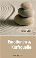 Emotionen ALS Kraftquelle