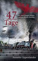 47 Tage
