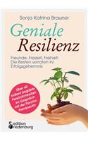 Geniale Resilienz - Freunde, Freizeit, Freiheit