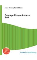 Ouvrage Coume Annexe Sud: (English)