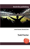 Todd Fischer