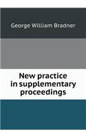 New practice in supplementary proceedings