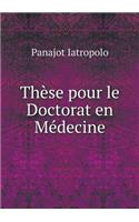 Thèse Pour Le Doctorat En Médecine