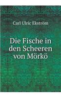 Die Fische in den Scheeren von Mörkö: (German)