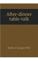After-Dinner Table-Talk