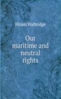 Our maritime and neutral rights