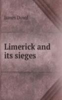 LIMERICK AND ITS SIEGES