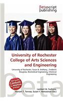 University of Rochester College of Arts Sciences and Engineering