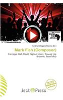 Mark Fish (Composer)