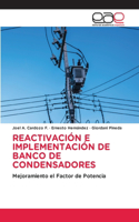 Reactivación E Implementación de Banco de Condensadores