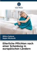 Elterliche Pflichten nach einer Scheidung in europäischen Ländern