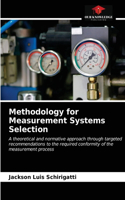 Methodology for Measurement Systems Selection