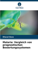 Malaria: Vergleich von prognostischen Bewertungssystemen