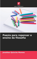 Poesia para repensar o ensino da filosofia