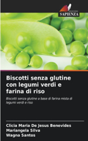 Biscotti senza glutine con legumi verdi e farina di riso