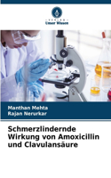 Schmerzlindernde Wirkung von Amoxicillin und Clavulansäure