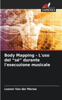 Body Mapping - L'uso del 