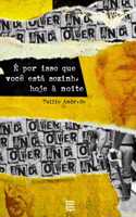 É por isso que você está sozinha hoje à noite