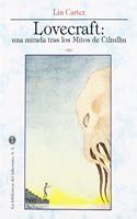 Lovecraft: una mirada tras los Mitos de Cthulhu