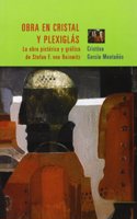 Obra en cristal y plexiglas: La obra pictorica y grafica de Stefan F. von Reiswitz