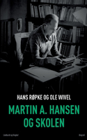 Martin A. Hansen og skolen