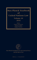 Max Planck Yearbook of United Nations Law, Volume 20 (2016)