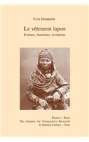Le Vetement Lapon. Formes, Fonctions, Evolution