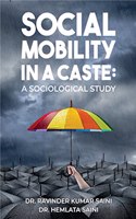 Social Mobility in a Caste: A Sociological Study