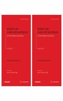 Patent Law Cases and Materials - A Synthesis for India, Revised Edition (Volumes I and II)