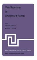 Fast Reactions in Energetic Systems