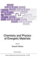 Chemistry and Physics of Energetic Materials