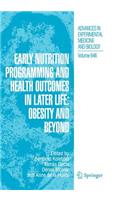 Early Nutrition Programming and Health Outcomes in Later Life: Obesity and Beyond