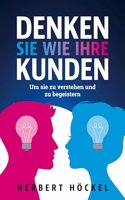 Denken Sie wie Ihre Kunden