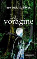 La voragine/ The Whirlpool