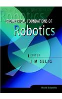 Geometrical Foundations Of Robotics
