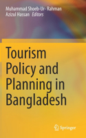 Tourism Policy and Planning in Bangladesh