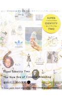 New Super Identity: The New Era of Creative Branding